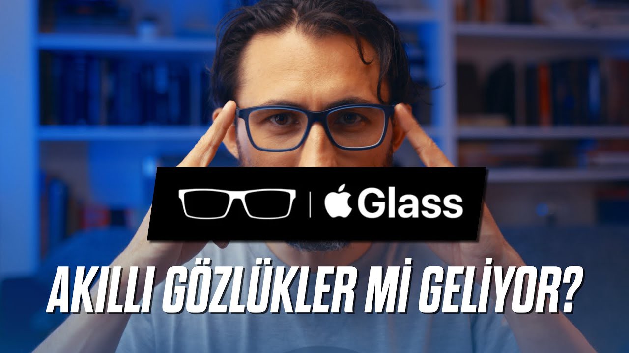 Akıllı gözlükler mi geliyor? Apple Glass hakkında son bilgiler